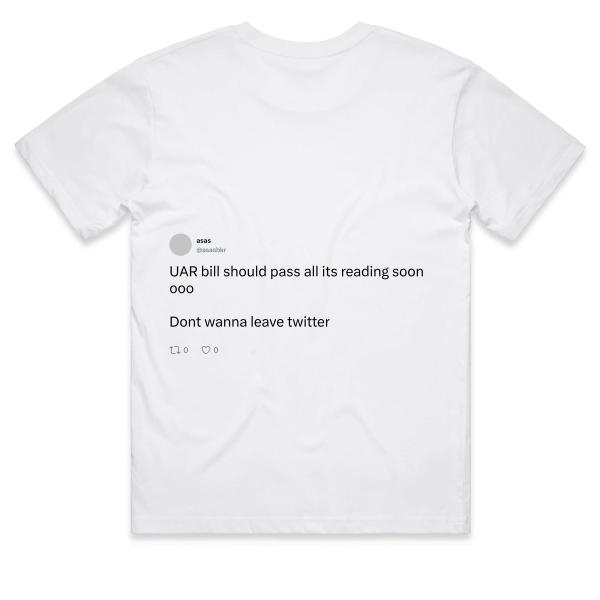 Post: UAR bill should pass all its reading soon ooo  Dont wanna leave twitter