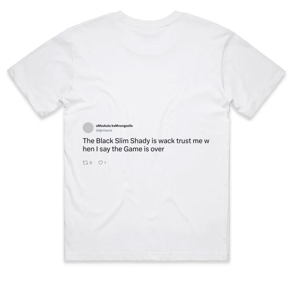 Post: The Black Slim Shady is wack trust me when I say the Game is over