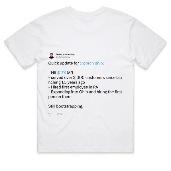 Post: Quick update for @porch_ship: - Hit $17K MR - served over 2,000 customers since launching 1.5 years ago - Hired first employee in PA - Expanding into Ohio and hiring the first person there Still bootstrapping.