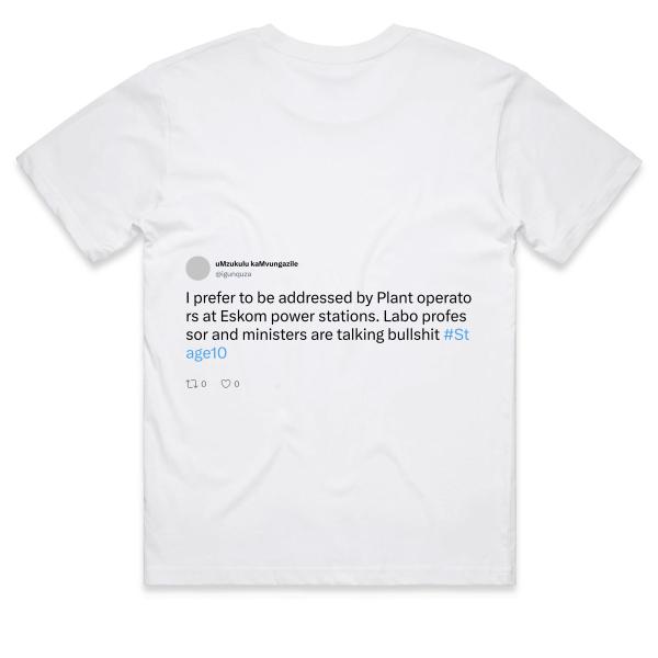 Post: I prefer to be addressed by Plant operators at Eskom power stations. Labo professor and ministers are talking bullshit #Stage10