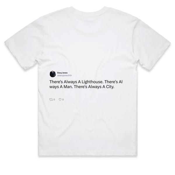 Post: There's Always A Lighthouse. There's Always A Man. There's Always A City.