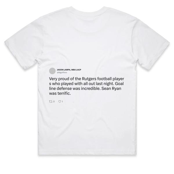 Post: Very proud of the Rutgers football players who played with all out last night. Goal line defense was incredible. Sean Ryan was terrific.