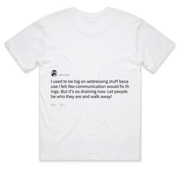 Post: I used to be big on addressing stuff because I felt like communication would fix things. But it’s so draining now. Let people be who they are and walk away!