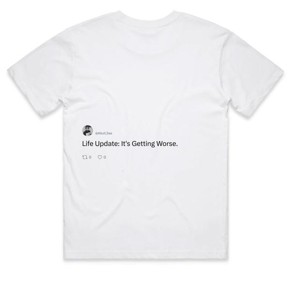 Post: Life Update: It's Getting Worse.