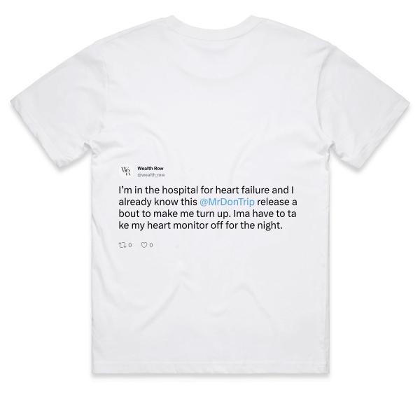 Post: I’m in the hospital for heart failure and I already know this @MrDonTrip release about to make me turn up. Ima have to take my heart monitor off for the night.