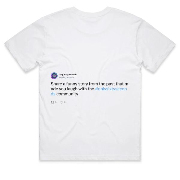 Post: Share a funny story from the past that made you laugh with the #onlysixtyseconds community