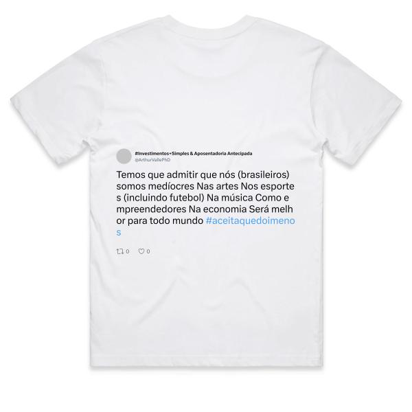 Post: Temos que admitir que nós (brasileiros) somos medíocres Nas artes Nos esportes (incluindo futebol) Na música Como empreendedores Na economia Será melhor para todo mundo #aceitaquedoimenos